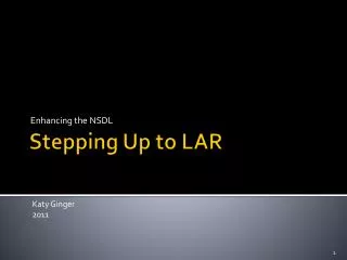 Stepping Up to LAR