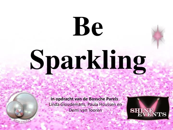 be sparkling