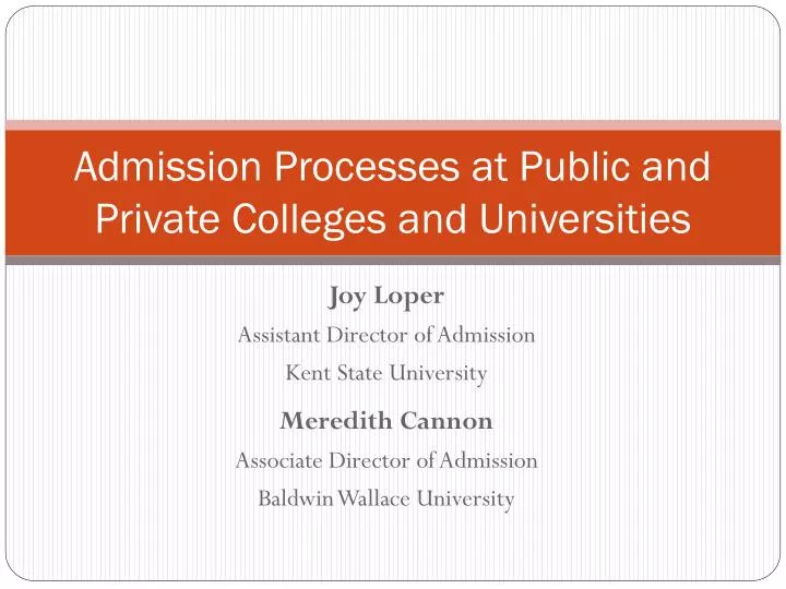admission processes at public and private colleges and universities