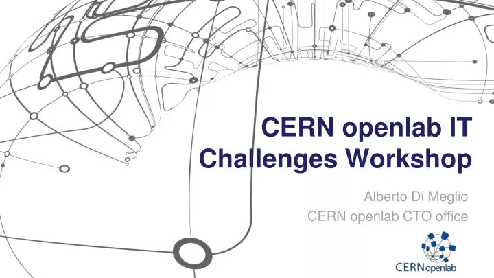 cern openlab it challenges workshop