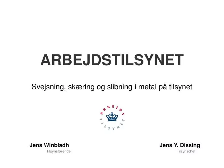 arbejdstilsynet svejsning sk ring og slibning i metal p tilsynet