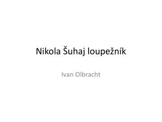 nikola uhaj loupe n k