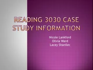 Reading 3030 Case Study Information