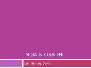 India &amp; Gandhi