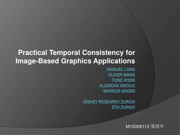 practical temporal consistency for image based graphics applications