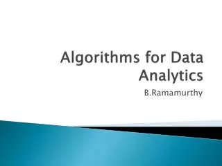 Algorithms for Data Analytics