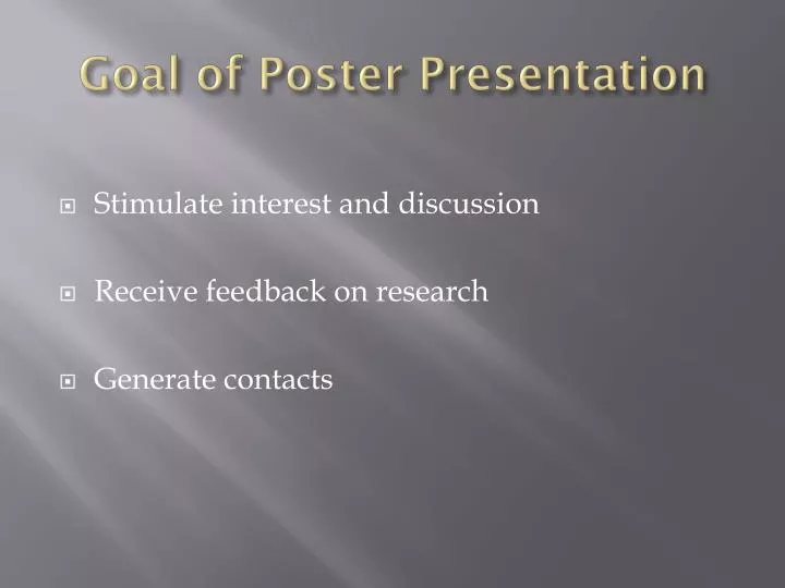 goal of poster presentation
