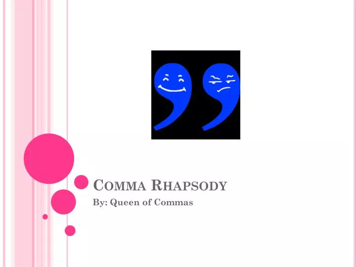 comma rhapsody