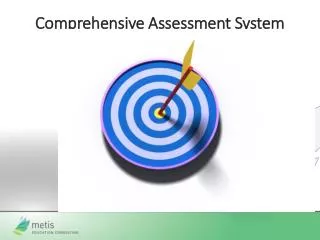 Comprehensive Assessment System