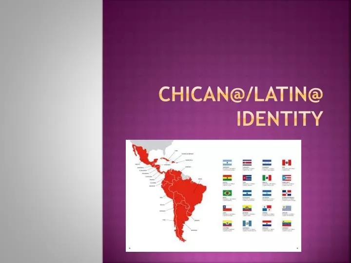 chican @ latin @ identity