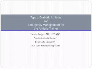 Type 1 Diabetic Athletes and Emergency Management for the Athletic Trainer