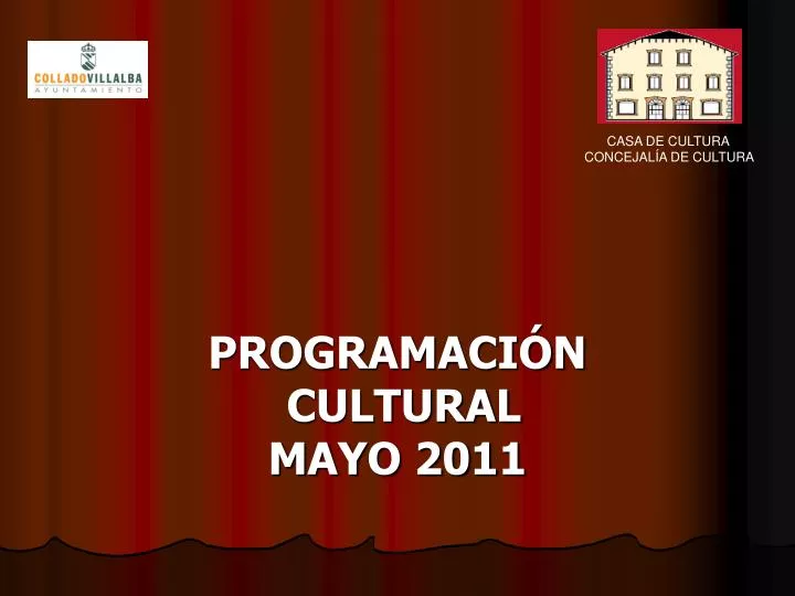 programaci n cultural mayo 2011