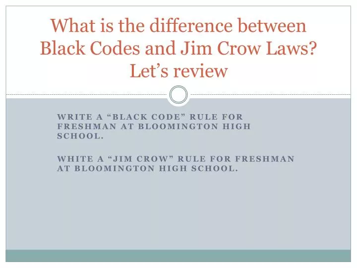 what is the difference between black codes and jim crow laws let s review