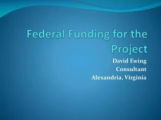 Federal Funding for the Project