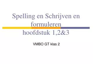 spelling en schrijven en formuleren hoofdstuk 1 2 3