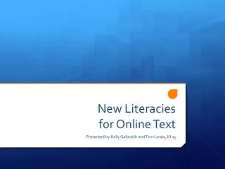New Literacies for Online Text