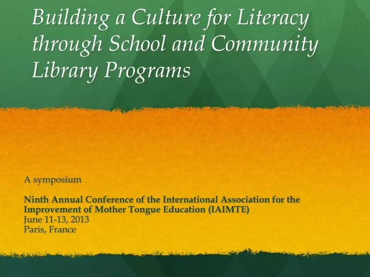 building a culture for literacy through school and community library programs