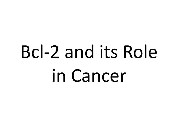bcl 2 and its role in cancer