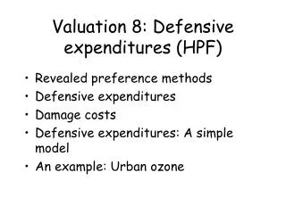 Valuation 8: Defensive expenditures (HPF)