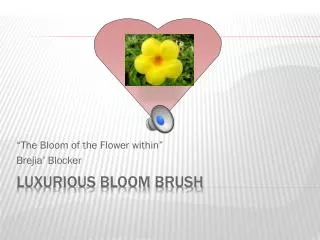 Luxurious Bloom Brush