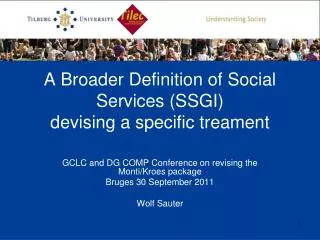 A Broader Definition of Social Services (SSGI) devising a specific treament