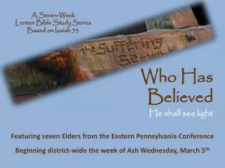 A Seven-Week Lenten Bible Study Series Based on Isaiah 53