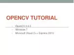 PPT - OpenCV Full Course | OpenCV Tutorial For Beginners | OpenCV ...
