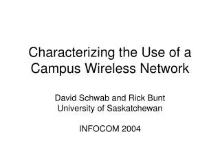 Characterizing the Use of a Campus Wireless Network