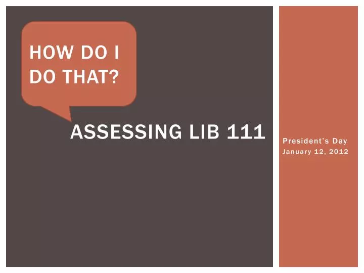 assessing lib 111