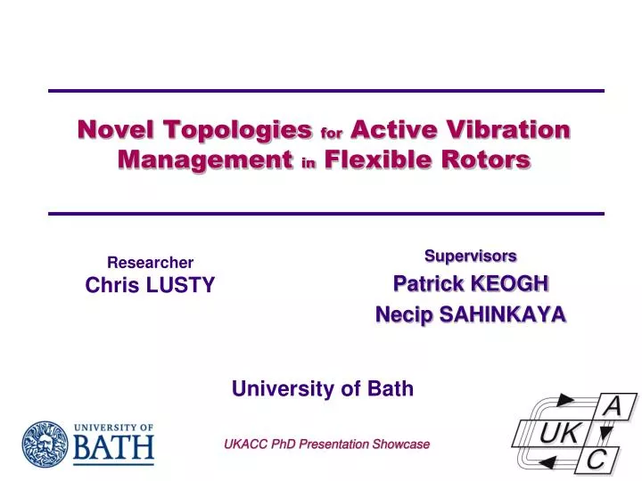 novel topologies for active vibration management in flexible rotors