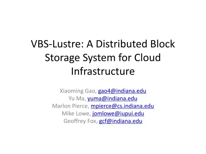 vbs lustre a distributed block storage system for cloud infrastructure