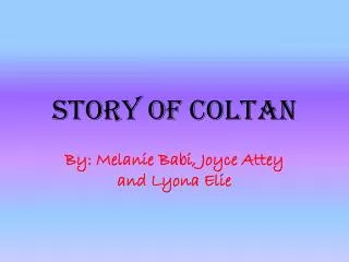 Story of Coltan