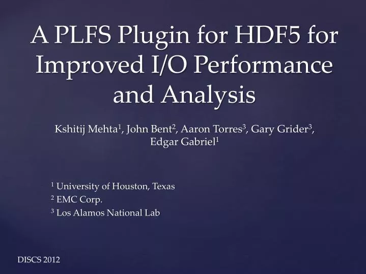 a plfs plugin for hdf5 for improved i o performance and analysis