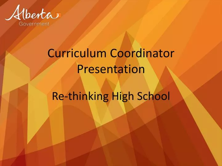 curriculum coordinator presentation re thinking high school