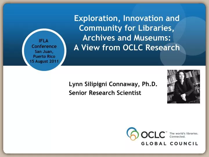 exploration innovation and community for libraries archives and museums a view from oclc research