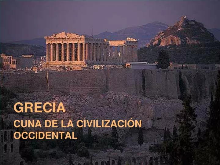 grecia cuna de la civilizaci n occidental