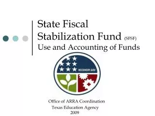 State Fiscal Stabilization Fund (SFSF) Use and Accounting of Funds