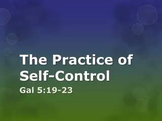 The Practice of Self-Control