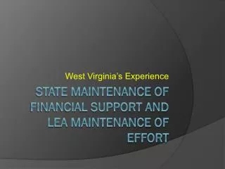 State Maintenance of Financial Support AND lea Maintenance of effort
