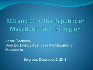 RES and EE in the Republic of Macedonia and the region