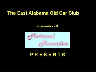 The East Alabama Old Car Club