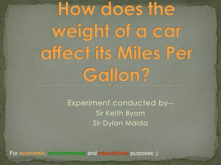 how does the weight of a car affect its miles per gallon