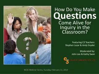 How Do You Make Questions Come Alive for Inquiry in the Classroom?