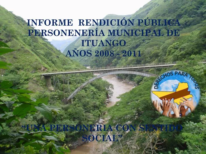 informe rendici n p blica personener a municipal de ituango a os 2008 2011