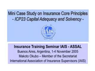 Mini Case Study on Insurance Core Principles - ICP23 Capital Adequacy and Solvency -
