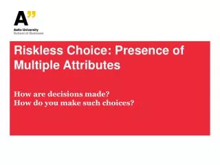 Riskless Choice: Presence of Multiple Attributes
