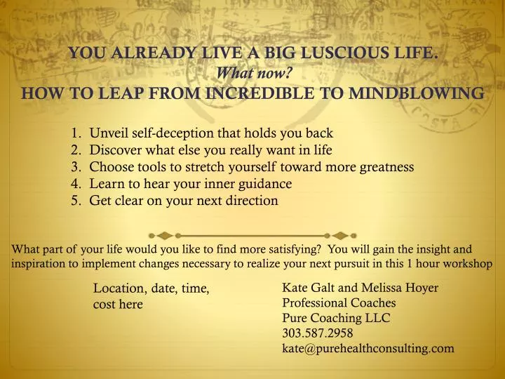 you already live a big luscious life what now how to leap from incredible to mindblowing