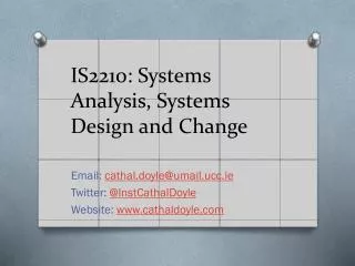 IS2210: Systems Analysis, Systems Design and Change