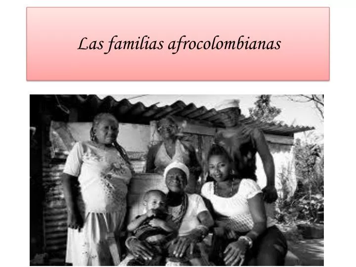 las familias afrocolombianas