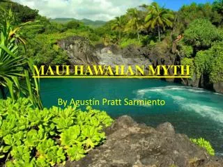 MAUI HAWAIIAN MYTH